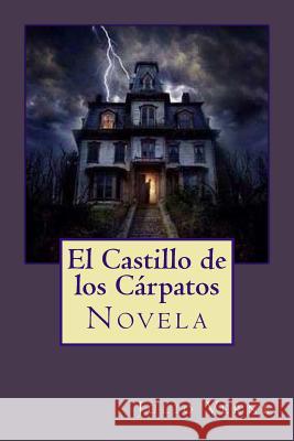 El Castillo de los Cárpatos Editors, Jv 9781725042605 Createspace Independent Publishing Platform - książka
