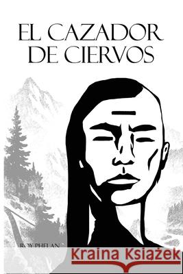 El Cazador de ciervos Roy Phelan 9781969368745 Roy Phelan - książka