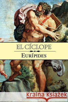 El cíclope Euripides 9781530640348 Createspace Independent Publishing Platform - książka