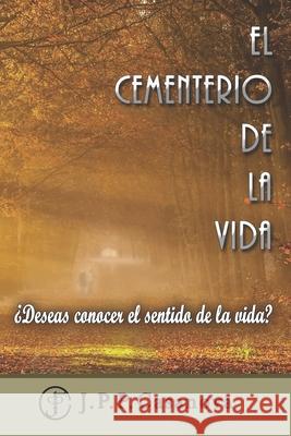 El cementerio de la vida Juan Pablo Pascua 9781097415540 Independently Published - książka