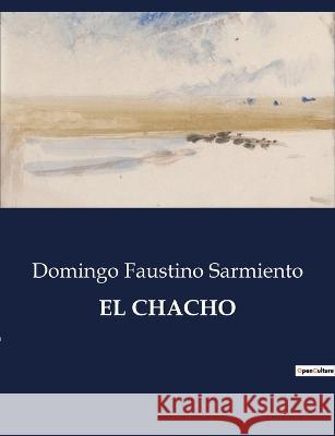 El Chacho Domingo Faustino Sarmiento   9791041938407 Culturea - książka