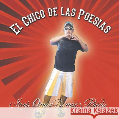 El Chico de Las Poesias Yonis Omar Ramirez Pineda 9781463384722 Palibrio - książka