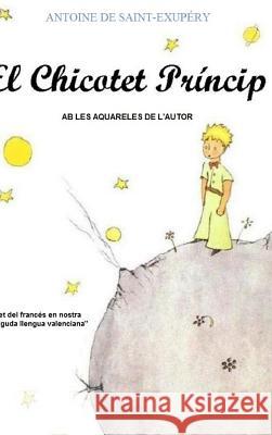 El Chicotet Príncip Saint-Exupéry, Antoine de 9781388309008 Blurb - książka