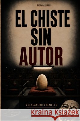 El chiste sin autor: Una novela corta del Estado Archivo Chemello, Alessandro 9798191097077 Independently Published - książka