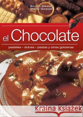 El chocolate Enrico Medail Marie Gosset 9781644614808 de Vecchi Ediciones - książka