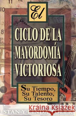 El Ciclo de La Mayordom a Victoriosa Stan Toler Linda Toler 9781563447259 Ditions Foi Et Saintet - książka