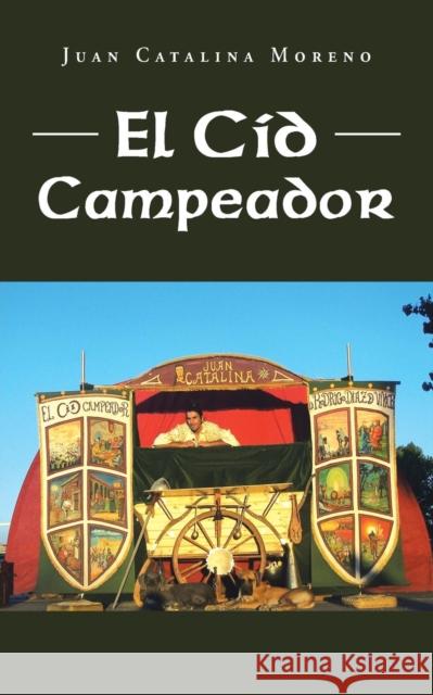 El Cid Campeador Juan Catalina Moreno 9781463347703 Palibrio - książka