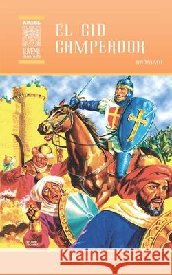 El Cid Campeador Anonimo                                  Armonia Rodriguez Rafael Dia 9789978181652 Publicaciones Ariel - książka