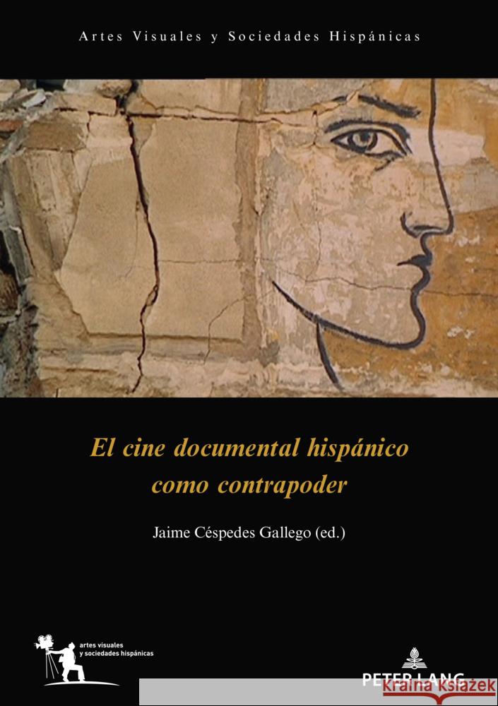 El cine documental hisp?nico como contrapoder Thierry Waser Jaime C?spedes Jaime C?spedes 9783034351324 Peter Lang Group Ag, International Academic P - książka