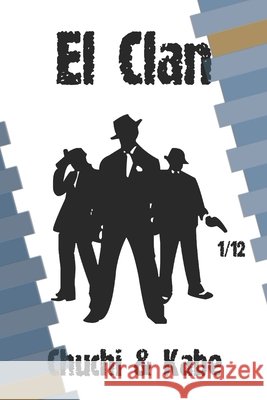 El Clan Martínez Balmaseda, Jesús, Cabezón García, Luis Alberto 9798666427569 Independently Published - książka