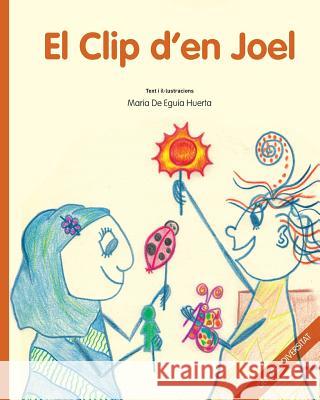 El clip d'en Joel: Gènere i Diversitat De Eguia Huerta, Maria 9781496020246 Createspace - książka