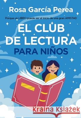 El Club de Lectura Para Ni?os Rosario Garci 9788419962454 Ediciones Toromitico - książka