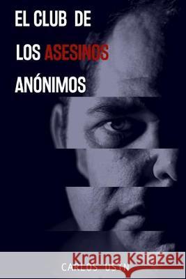 El Club de los asesinos anónimos Fernández, Marta 9781077787414 Independently Published - książka