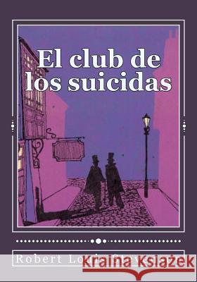 El club de los suicidas Gouveia, Andrea 9781544283883 Createspace Independent Publishing Platform - książka