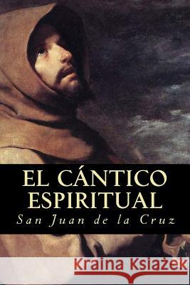 El Cántico Espiritual Oneness, Editorial 9781539346999 Createspace Independent Publishing Platform - książka