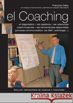 El coaching Fran?ois Caby 9781683258018 de Vecchi Ediciones - książka