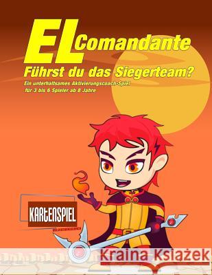 El Comandante: Führst du das Siegerteam? Geier, Denis 9781729503942 Createspace Independent Publishing Platform - książka