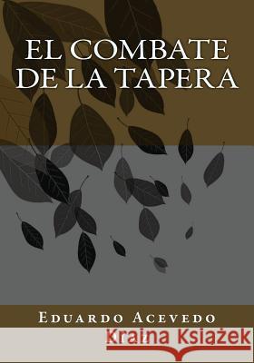 El combate de la Tapera Duran, Jhon 9781542785594 Createspace Independent Publishing Platform - książka