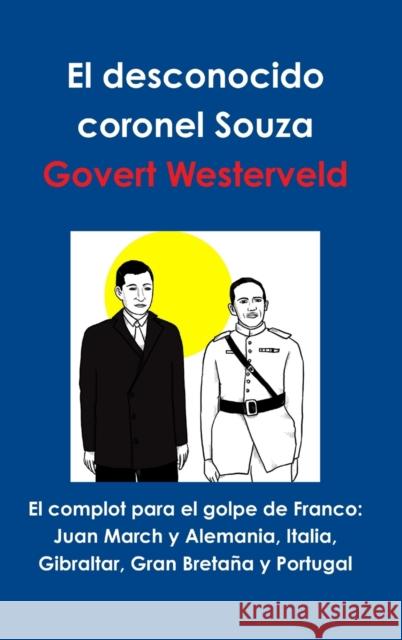 El Complot Para El Golpe De Franco Govert Westerveld 9781326168124 Lulu.com - książka