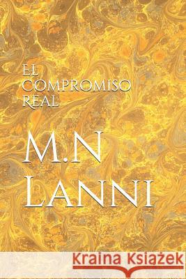 El Compromiso Real M. N. Lanni 9781790362905 Independently Published - książka