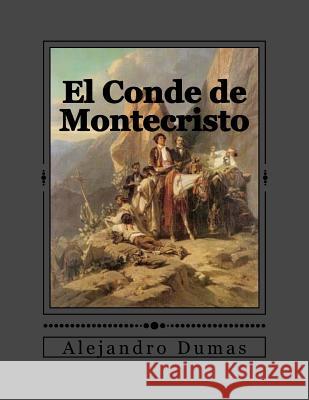 El Conde de Montecristo Alejandro Dumas Jhon Duran Jhon Duran 9781535173865 Createspace Independent Publishing Platform - książka