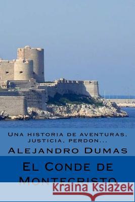 El Conde de Montecristo (Spanish) Edicion Completa Alejandro Dumas 9781546309406 Createspace Independent Publishing Platform - książka