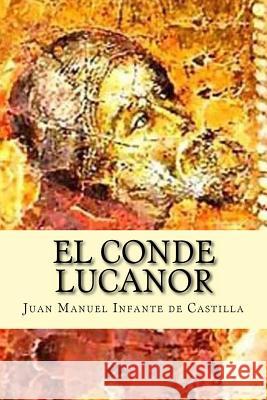 El Conde Lucanor Juan Manuel Infant Damilys Yanez 9781535584012 Createspace Independent Publishing Platform - książka