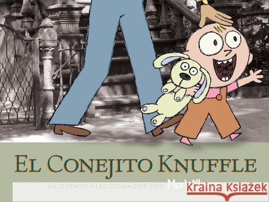 El Conejito Knuffle: Un Cuento Aleccionador Willems, Mo 9781423105671 Hyperion - książka