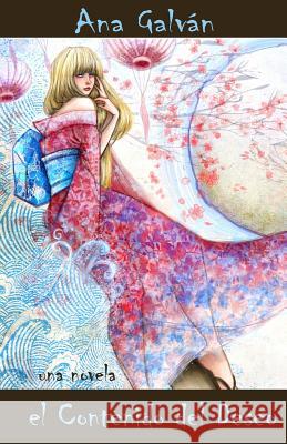 El Contenido del Deseo Ana Galvan 9781505424119 Createspace - książka