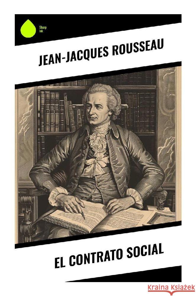 El contrato social Rousseau, Jean-Jacques 9788028377878 Sharp Ink - książka