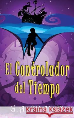 El Controlador del Tiempo G. a. Franks Santiago Machain 9784824166746 Next Chapter - książka