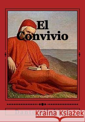 El Convivio Dante Alighieri Jhon Duran Jhon Duran 9781539014126 Createspace Independent Publishing Platform - książka