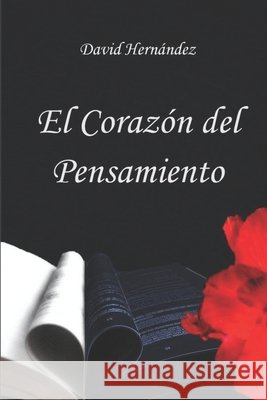 El Corazón del Pensamiento Hernández, David 9798640907940 Independently Published - książka