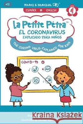 El Coronavirus Explicado para Niños: The Coronavirus Explained for Kids Armand Kanzki, Krystel 9781957074016 Xponential Learning Inc - książka