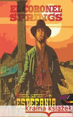El coronel Springs (Coleccion Oeste) Lady Valkyrie Marcial Lafuente Estefania  9781619517233 Lady Valkyrie LLC - książka