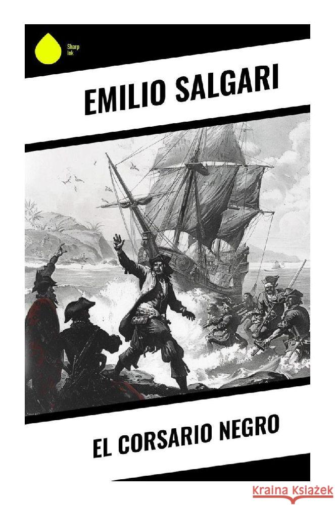 El Corsario Negro Salgari, Emilio 9788028377960 Sharp Ink - książka