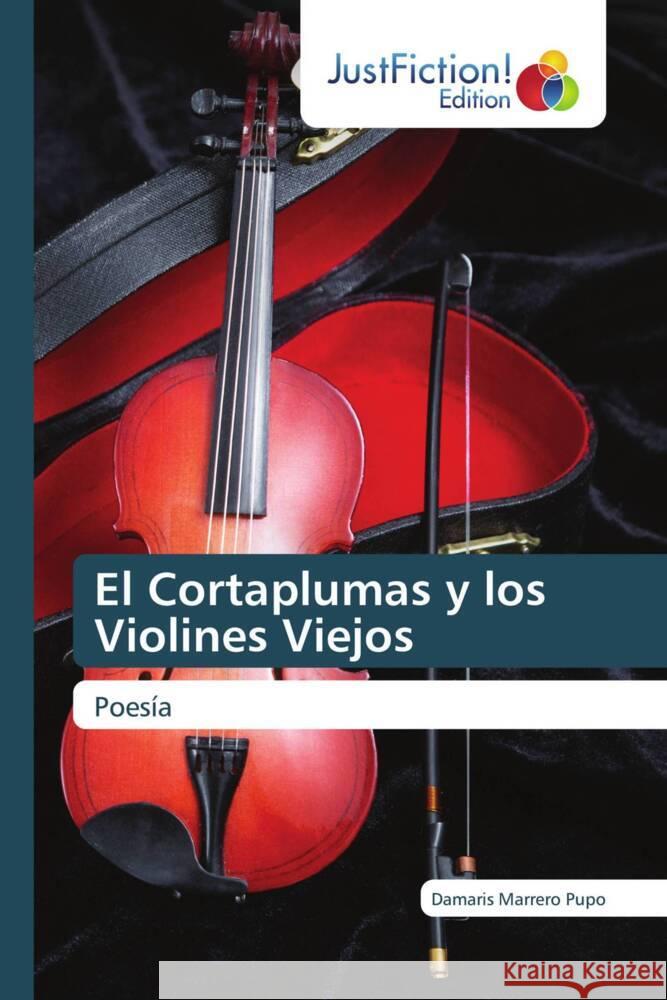 El Cortaplumas y los Violines Viejos Damaris Marrero Pupo 9786139425112 Justfiction Edition - książka