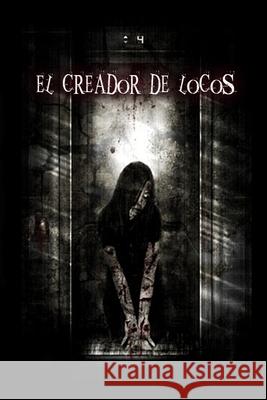 El creador de locos Bassols, P. M. 9781495969447 Createspace - książka