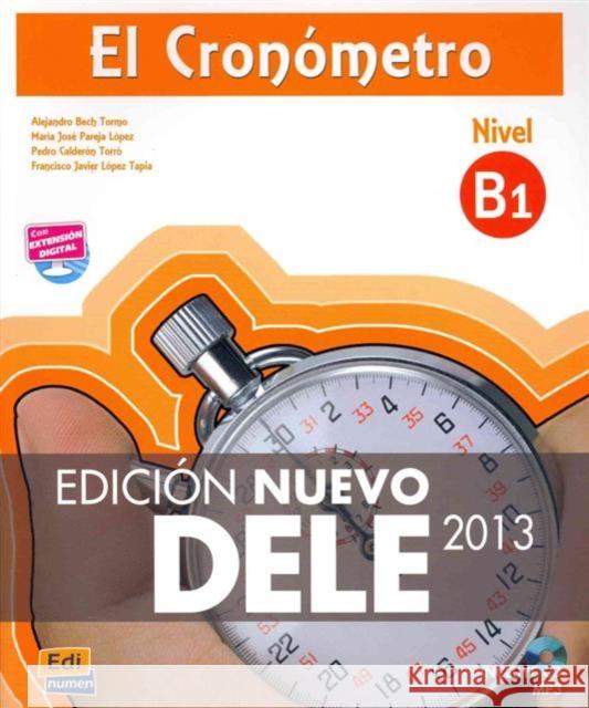 El Cronometro B1: Edicion Nuevo DELE: Book + CD Pedro Calderon 9788498485479 Editorial Edinumen - książka