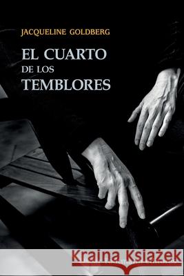 El cuarto de los temblores Jacqueline Goldberg 9789804070464 978-98-47-46-4 - książka