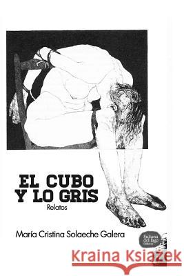 El Cubo y lo Gris: Relatos Parra, Jesús Ángel 9781549728464 Independently Published - książka