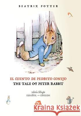 El cuento de Pedrito Conejo - The Tale of Peter Rabbit Beatrix Potter Guillermo Tirelli 9781836470069 Rosetta Edu - książka