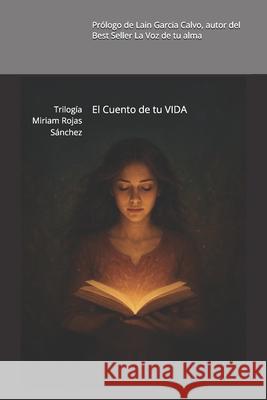 El Cuento de tu VIDA: Trilog?a Miriam Roja 9788409799657 Mi Propio Sello - książka