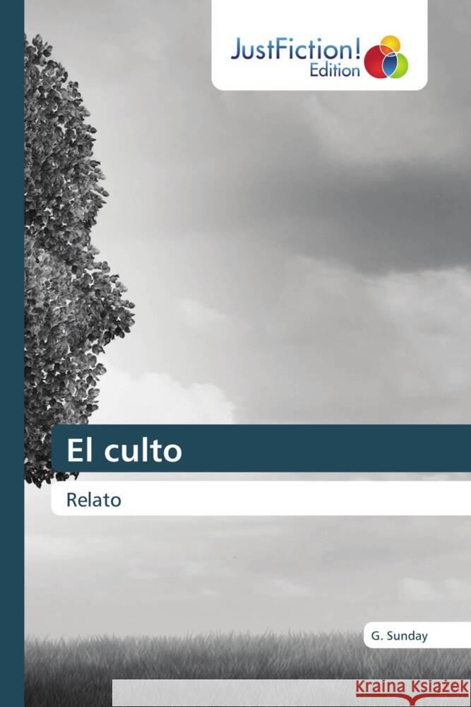 El culto Sunday, G. 9786206742890 JustFiction Edition - książka
