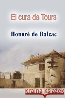 El cura de Tours De Balzac, Honore 9781518665004 Createspace - książka