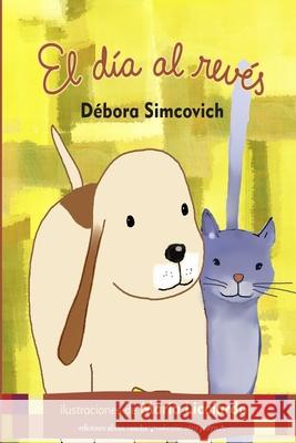 El Día Al Revés: cuento infantil Licciardo, María 9789872570835 978-987-2578-3-5 - książka