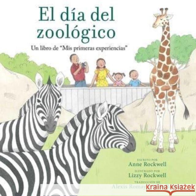 El Día del Zoológico (Zoo Day): Un Libro de MIS Primeras Experiencias Rockwell, Anne 9781665934169 Libros para ninos - książka