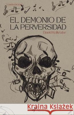 El demonio de la perversidad David Kolkrabe 9789585388802 Editorial Alas de Cuervo - książka