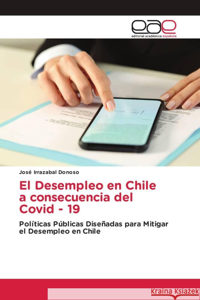 El Desempleo en Chile a consecuencia del Covid - 19 Irrazabal Donoso, José 9786203885538 Editorial Académica Española - książka