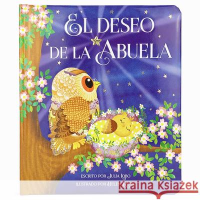 El Deseo de la Abuela = Grandma Wishes Cottage Door Press 9781680528466 Cottage Door Press - książka